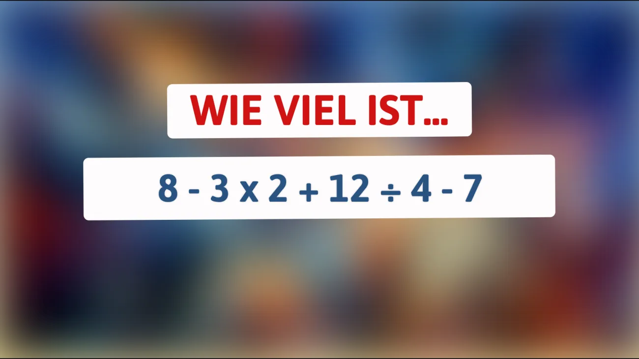 Bist du klug genug, um dieses mathematische Rätsel zu knacken? Finde die richtige Antwort heraus!"